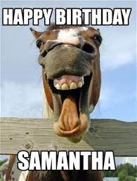 Happy Birthday Samantha Memes