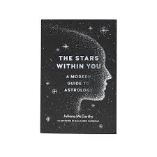 The Stars Within You A Modern Guide To Astrology Astrology Books Astrology Good Books