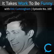 TCC Podcast #109: It takes work to be funny with Eric Cunningham
