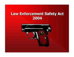Leosa Bill Act Now A Petition To Amend The Law Enforcement Officer Safety Act Of 2004 Https Law Enforcement Today Law Enforcement Law Enforcement Officer