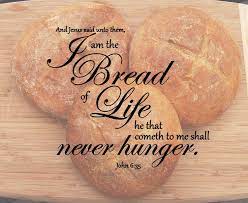 Life quotes love great quotes quotes to live by funny quotes inspirational quotes awesome quotes quotable quotes quotes quotes texas quotes. Quotes About Bread Of Life 66 Quotes