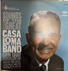 Glen Gray & the Casa Loma Orchestra