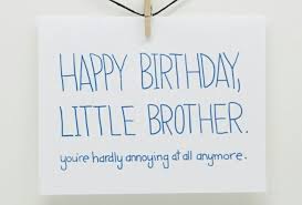 Happy Birthday Wishes For Little Brother Quotes Happy Birthday Little Brother Happy Birthday Brother Quotes Brother Birthday Quotes Happy Birthday Little Brother