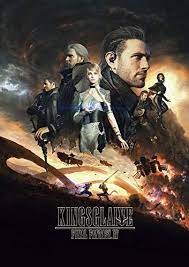 Kingsglaive Final Fantasy Xv 2016 Peliculas Fantasia Final Fantasy Xv Buenas Peliculas