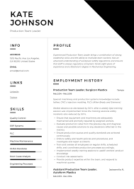 Meetings with my team teaching the team and new starters the correct systems and ways of working managing the hours and positions of my team. Full Guide Production Team Leader Resume 12 Samples Pdf 2020