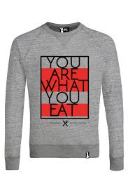 The phrase was first used in english in the early 1900s. You Are What You Eat Swetshirt Motel Bobic