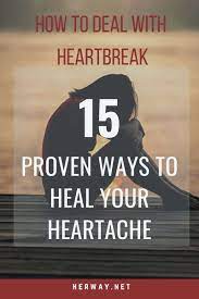 How To Deal With Heartbreak: 15 Proven Ways To Heal Your Heartache