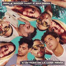Jesús navarro, rocco hunt miro al cielo y veo que una estrella. A Un Paso De La Luna Remix By Reik Rocco Hunt Ana Mena On Beatport