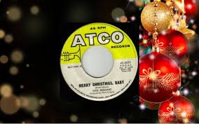 Soul Serenade Otis Redding Merry Christmas Baby Popdose
