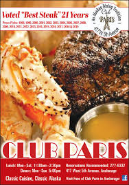 The price was incredible, the only downside to this restaurant was the dark and dingy appearance. Thursday October 31 2019 Ad Club Paris Anchorage Press