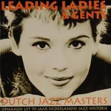 Dutch jazz masters ; vol.6 : leading ladies & gents