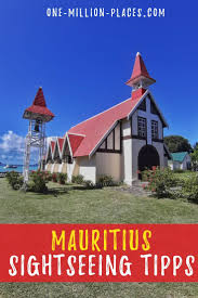 Eine Bekannte Sehenswurdigkeit Auf Mauritius Ist Die Kirche Capmalheureux Im Norden Der Insel Sowie Die Hauptstadt Portl Reisen Reisetipps Insel Urlaub