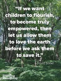 Learning To Love The Earth Kidsgardening Love Nature Quotes Love The Earth Earth Day Quotes