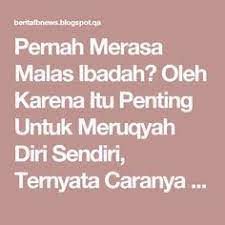 Pernah Merasa Malas Ibadah Oleh Karena Itu Penting Untuk Meruqyah Diri Sendiri Ternyata Caranya Sangat Mudah Berita Fb News Islam Muslim