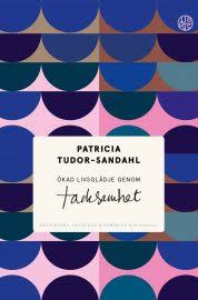 Patricia ann tudor sandahl ne howard also rosn from previous marriage born 19 july 1940 in manchester england is a swedish psychotherapist and author. Patricia Tudor Sandahl Archives Libris Forlag