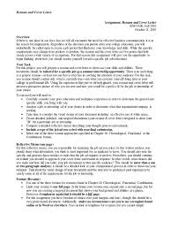There are literally hundreds of books on the market with good advice about how to write effective resumes and cover letters, each with a different opinion on style and content. Resume Cover Letter Assignment