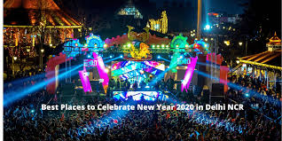 New Year 2020 In Delhi Ncr Best Places To Celebrate Party New Year 2020 Months In A Year Delhi Ncr