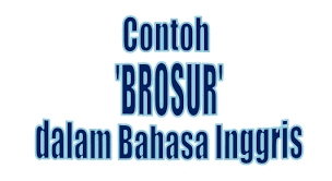 Contoh kalimat spok dalam bahasa inggris. Pengertian Contoh Brosur Bahasa Inggris Contoh Soal Dan Kunci Jawaban Bukuinggris Co Id