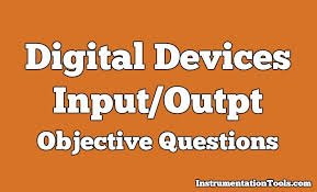 Digital Input Outpt Devices Objective Questions This Or That Questions Digital Output Device