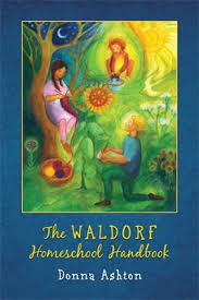 The Waldorf Home School Handbook Waldorf Homeschool Waldorf Education Homeschool