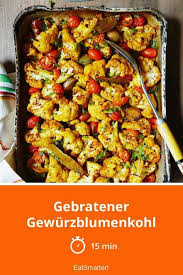 Gebratener Gewurzblumenkohl Rezept Blumenkohl Rezepte Vegetarisch Rezepte Mit Blumenkohl Vegetarisch Kochen