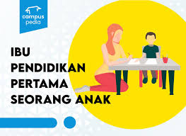 Maybe you would like to learn more about one of these? Ibu Pendidikan Utama Seorang Anak Campuspedia News