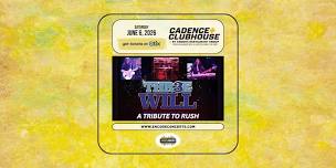 THR3EWILL (Rush Tribute Band) at Cadence Clubhouse