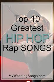 Greatest Hip Hop Songs Of All Time Top 10 List My
