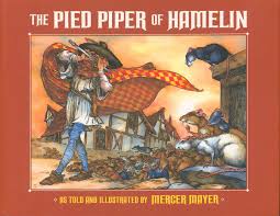 The Pied Piper of Hamelin | Mercer Mayer, retold by | 1st ed