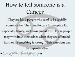 A tip to spot a cancer woman is, that lady in the office who is always hugging people when they are upset is most probably a cancer. Cancer Woman Quotes Cancerwalls