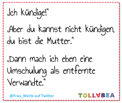 Eltern übernehmen die ausbildung der allgemeinbildenden schule), ist in deutschland verboten.detail am rande: Tollabea Zwischen Diesem Spruch Und Der Aktuellen Facebook