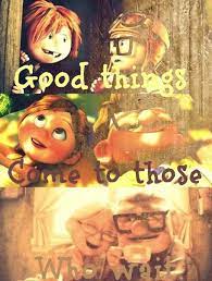 Pin By Mark On Quotes From Movies I Love Up Quotes Up Movie Quotes Cute Quotes