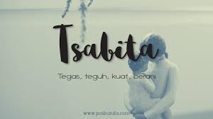 Dengan demikian, anda bisa mendapatkan nama bahasa urdu dengan nuansa islami. Arti Nama Tsabita Posbunda