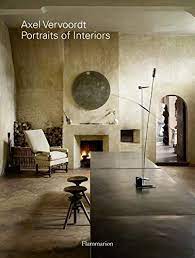 Read all about why axel vervoordt is one of the most influential interior designers in this latest magazine post by interior design studio, the loft. Interieurs Im Portrait Amazon De Axel Vervoordt Bucher