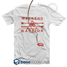 weekend warrior t shirt adult unisex size s 3xl