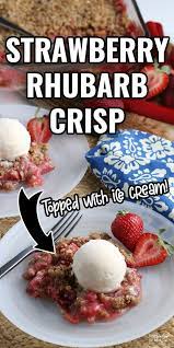 Strawberry Rhubarb Crisp Is A Delicious Summer Dessert This Recipe Has Fresh Rhubarb And Strawberries With A Rhubarb Crisp Rhubarb Recipes Strawberry Rhubarb