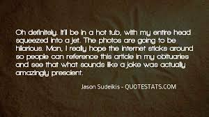 See more of it's so hot outside on facebook. Top 68 It S Hot Outside Quotes Famous Quotes Sayings About It S Hot Outside