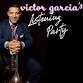 Victor Garcia’s Listening Party event image