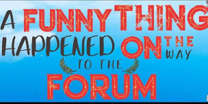 A Funny Thing Happened on the Way to the Forum
