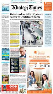Maybe you would like to learn more about one of these? Khaleej Times On Twitter What S Making Headlines Today Knowyourkt The Front Page Of Khaleej Times On March 24 2020 Read Khaleej Times Print Edition Online Https T Co Glh4lvhik1 Read News And More On