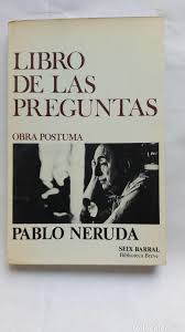Entre el abeto y la amapola. Libro De Las Preguntas Pablo Neruda Comprar Libros De Poesia En Todocoleccion 227622170