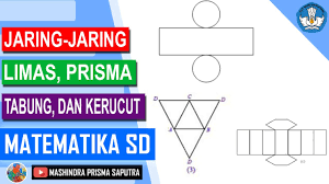 Jaring Jaring Limas Prisma Tabung Dan Kerucut Matematika Sd Youtube
