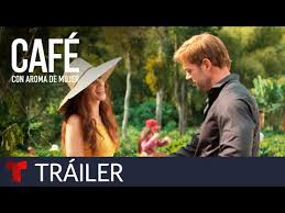 Café con aroma de mujer (english title: Enamorate Otra Vez Con El Estreno De La Nueva Version De Cafe Con Aroma De Mujer El Martes 25 De Mayo A Las 10pm 9c Por Telemundo Ahora News