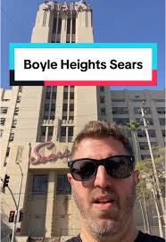 Exploring the Historic Sears-Roebuck in Boyle Heights