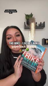 The Hike by Lucy Clarke comes out in paperback