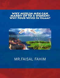 How many wives can hindu men have if they married a muslim. Why Muslim Men Can Marry Up To 4 Women Why Four Wives In Islam Amazon De Fahim Mr Faisal Fremdsprachige Bucher