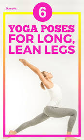 6 Yoga Poses For Long Lean Legs Basic Yoga Poses Yoga Poses Lean Legs