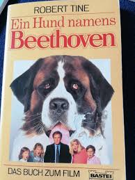 Ein hund namens beethoven kinostart ganzer film deutsch 1992. Ein Hund Namens Beethoven Robert Tine Buch Gebraucht Kaufen A02rlwpm01zzw