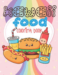 Show your kids a fun way to learn the abcs with alphabet printables they can color. Amazon Com Kawaii Food Coloring Book Super Cute Food Coloring Book For Adults And Kids Of All Ages 30 Adorable Relaxing Easy Kawaii Food And Drinks Coloring Pages 9798642846308 Coloring Books