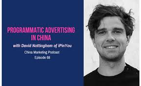 Programmatic advertising in China, with David Nottingham of iPinYou